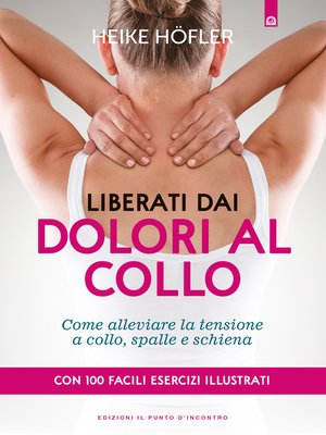cover image of Liberati dai dolori al collo